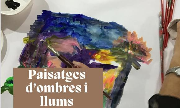Taller d’artteràpia ‘Paisatge d’ombres i llums’ 