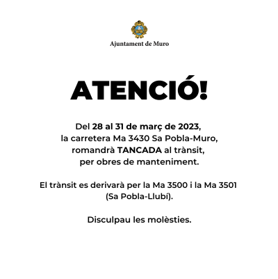 Carretera Ma 3430 Sa Pobla - Muro TANCADA al trànsit